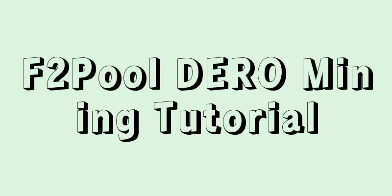 F2Pool DERO Mining Tutorial