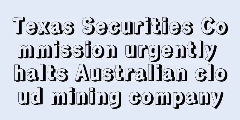 Texas Securities Commission urgently halts Australian cloud mining company