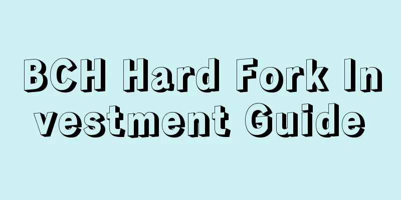 BCH Hard Fork Investment Guide