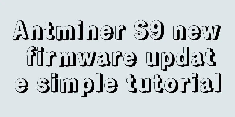 Antminer S9 new firmware update simple tutorial