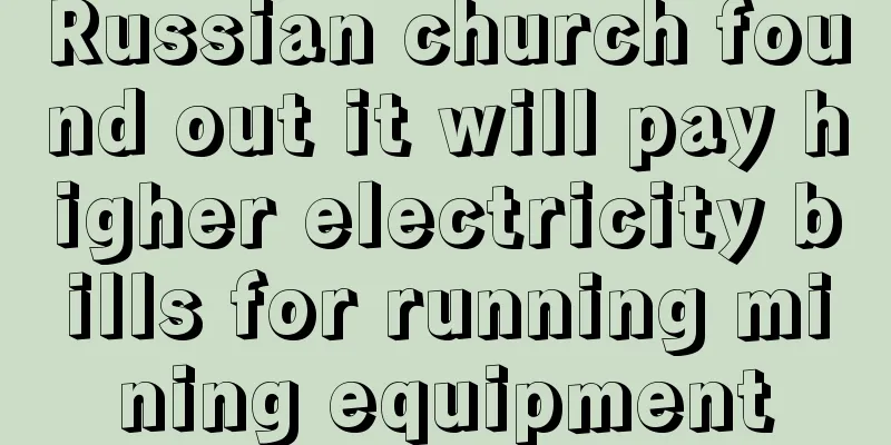 Russian church found out it will pay higher electricity bills for running mining equipment