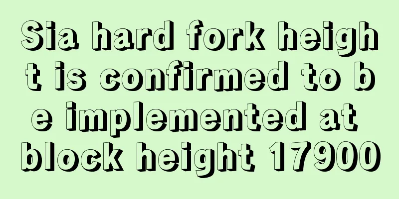 Sia hard fork height is confirmed to be implemented at block height 179000