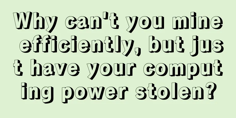 Why can't you mine efficiently, but just have your computing power stolen?