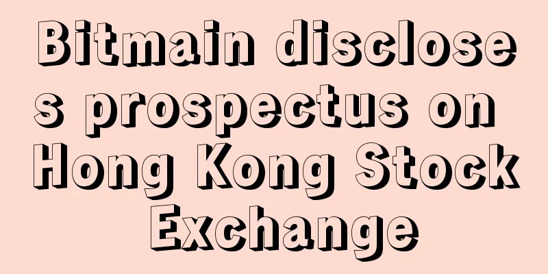 Bitmain discloses prospectus on Hong Kong Stock Exchange