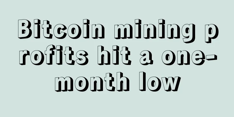 Bitcoin mining profits hit a one-month low