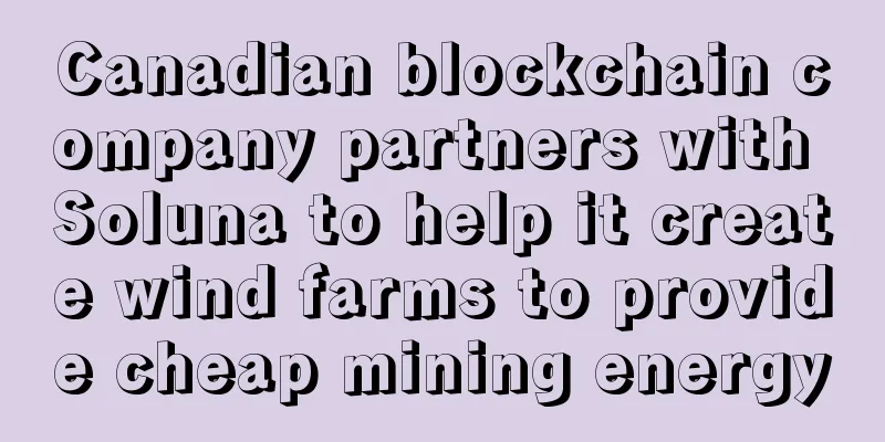 Canadian blockchain company partners with Soluna to help it create wind farms to provide cheap mining energy