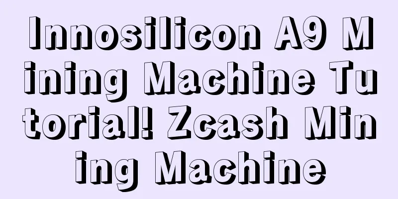 Innosilicon A9 Mining Machine Tutorial! Zcash Mining Machine