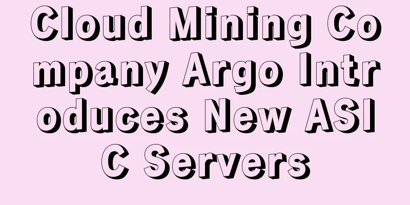 Cloud Mining Company Argo Introduces New ASIC Servers