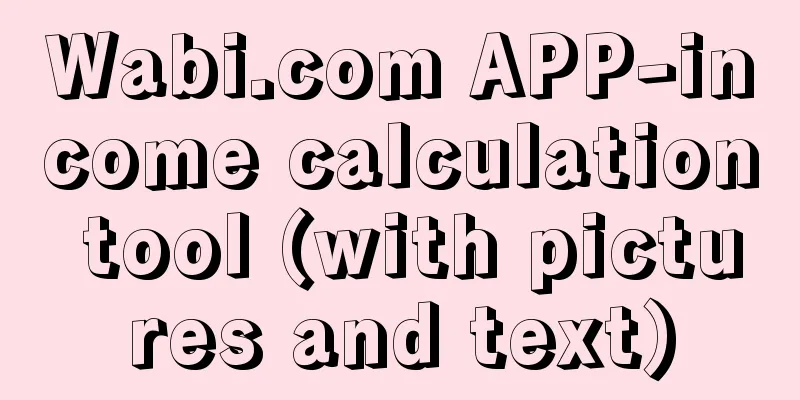 Wabi.com APP-income calculation tool (with pictures and text)