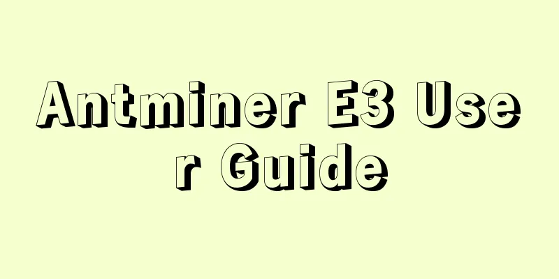 Antminer E3 User Guide