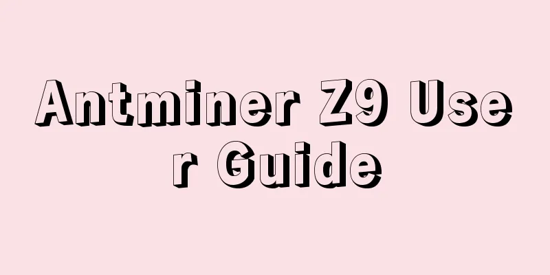 Antminer Z9 User Guide