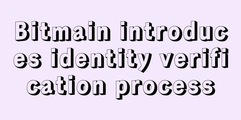 Bitmain introduces identity verification process