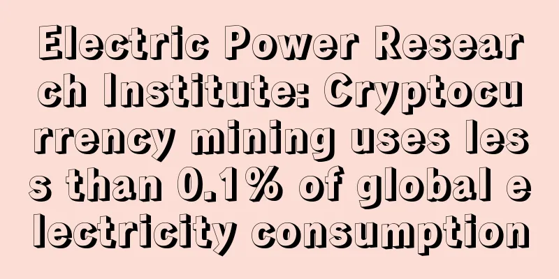 Electric Power Research Institute: Cryptocurrency mining uses less than 0.1% of global electricity consumption