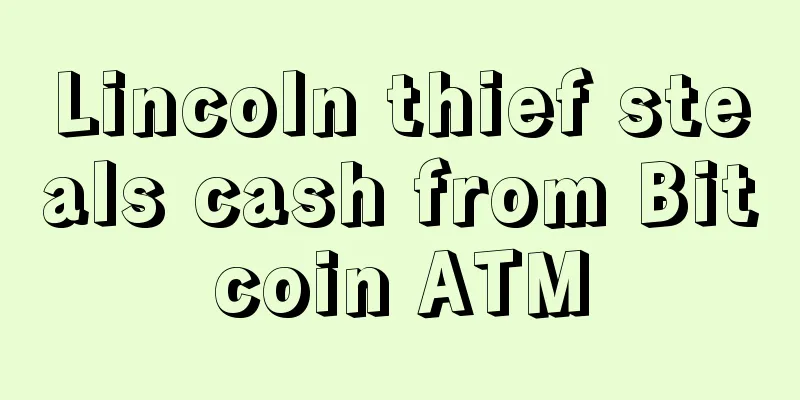 Lincoln thief steals cash from Bitcoin ATM