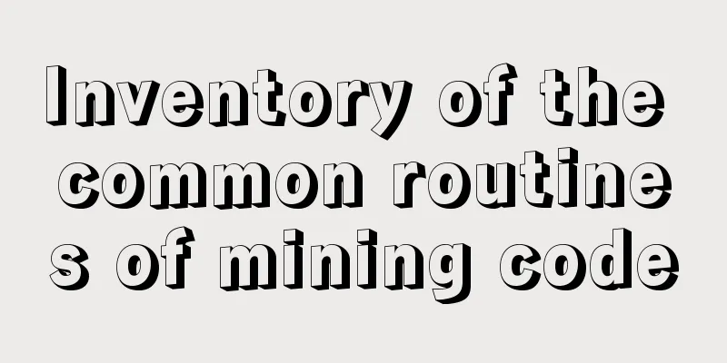 Inventory of the common routines of mining code