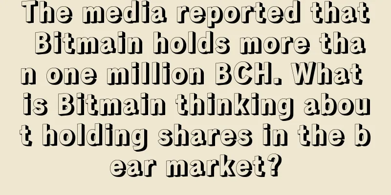 The media reported that Bitmain holds more than one million BCH. What is Bitmain thinking about holding shares in the bear market?
