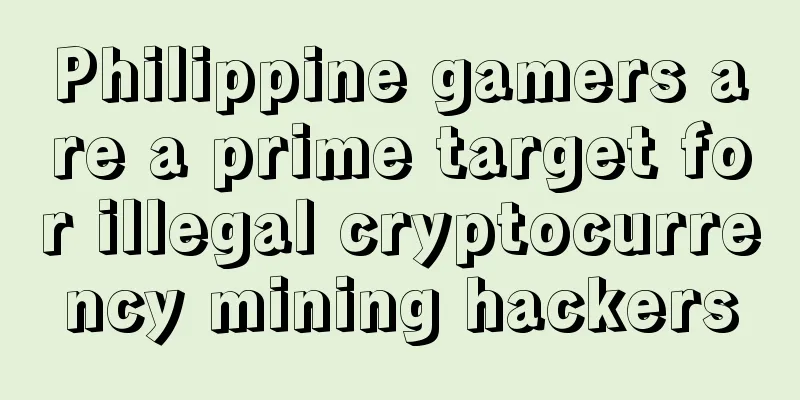 Philippine gamers are a prime target for illegal cryptocurrency mining hackers