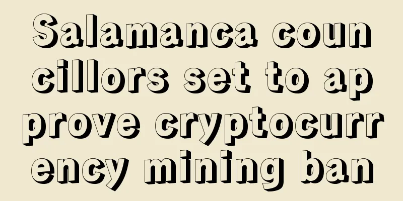 Salamanca councillors set to approve cryptocurrency mining ban