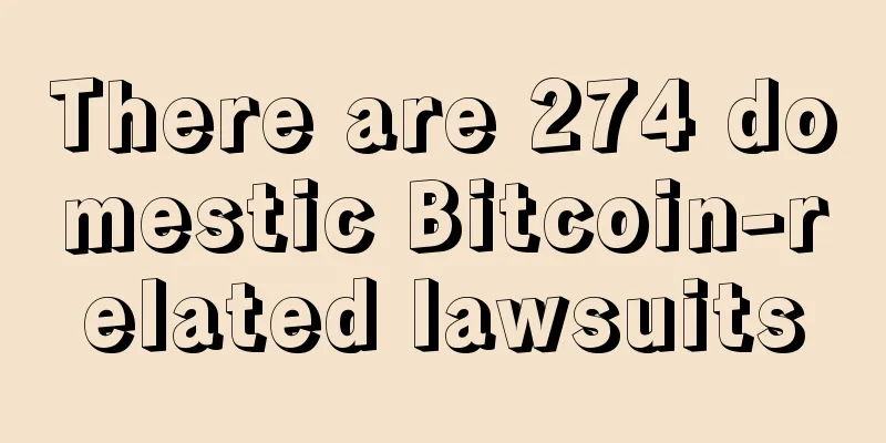 There are 274 domestic Bitcoin-related lawsuits