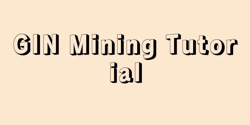 GIN Mining Tutorial