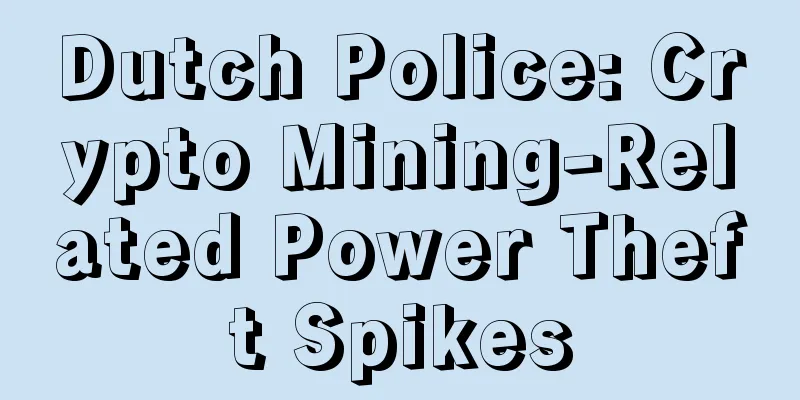 Dutch Police: Crypto Mining-Related Power Theft Spikes