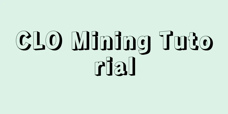CLO Mining Tutorial