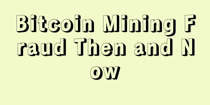 Bitcoin Mining Fraud Then and Now