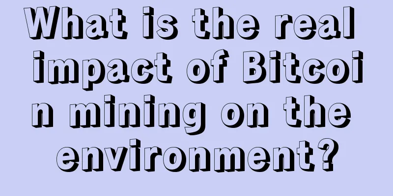 What is the real impact of Bitcoin mining on the environment?