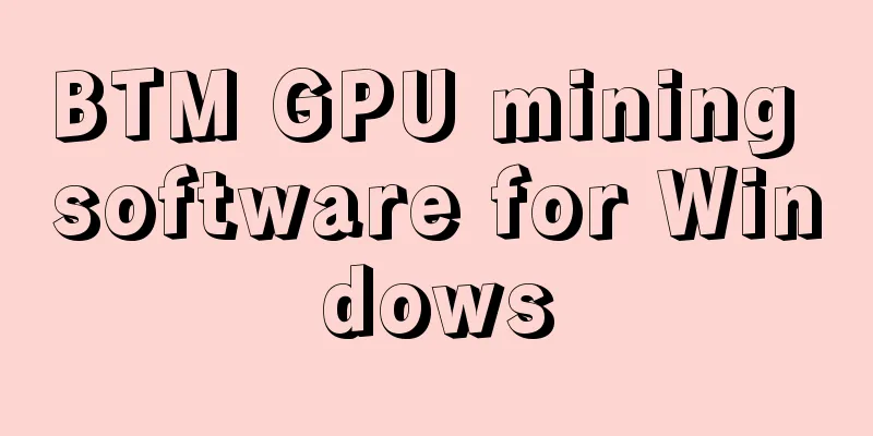 BTM GPU mining software for Windows