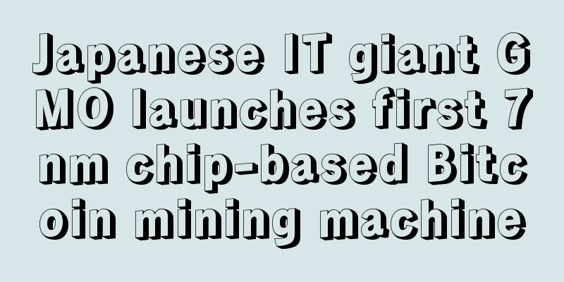 Japanese IT giant GMO launches first 7nm chip-based Bitcoin mining machine