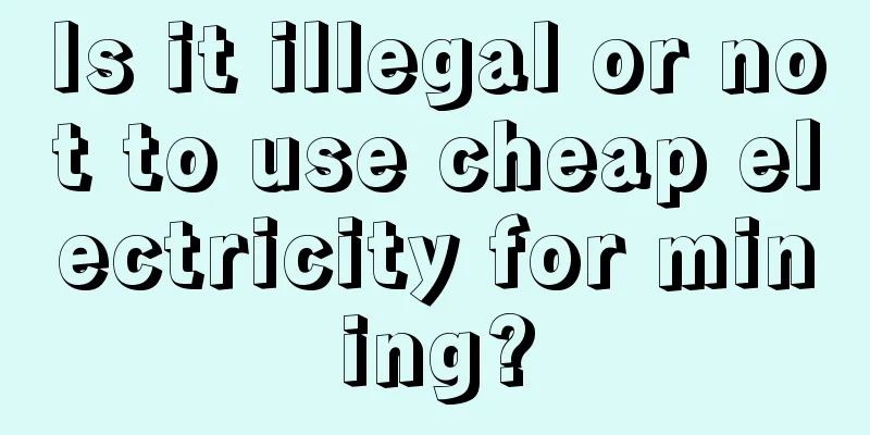 Is it illegal or not to use cheap electricity for mining?