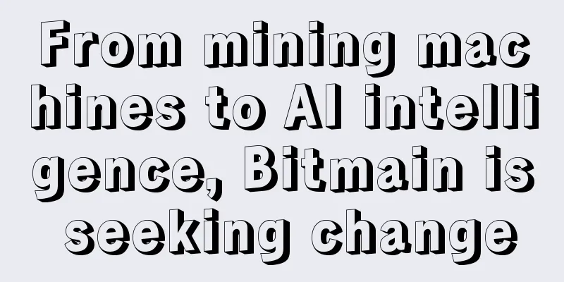 From mining machines to AI intelligence, Bitmain is seeking change