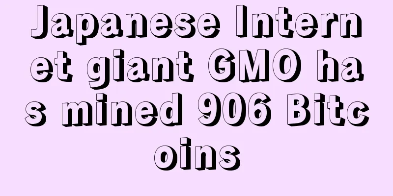 Japanese Internet giant GMO has mined 906 Bitcoins