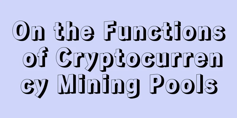 On the Functions of Cryptocurrency Mining Pools