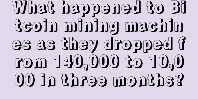 What happened to Bitcoin mining machines as they dropped from 140,000 to 10,000 in three months?