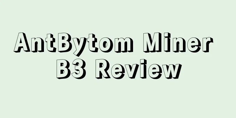 AntBytom Miner B3 Review