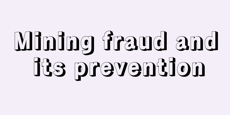 Mining fraud and its prevention