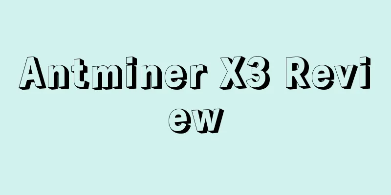 Antminer X3 Review