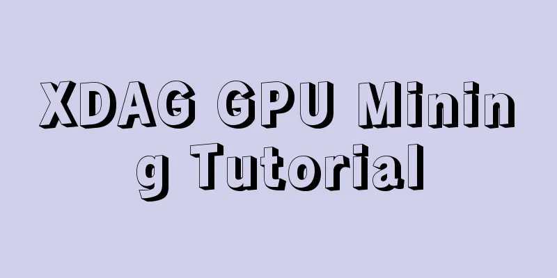 XDAG GPU Mining Tutorial