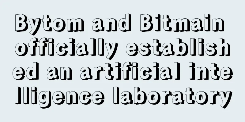 Bytom and Bitmain officially established an artificial intelligence laboratory