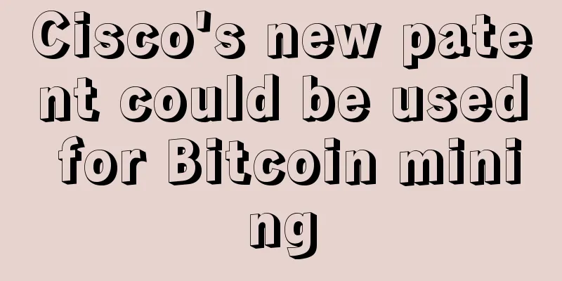 Cisco's new patent could be used for Bitcoin mining