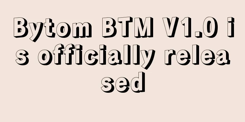 Bytom BTM V1.0 is officially released