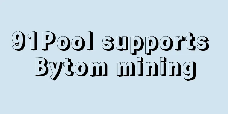 91Pool supports Bytom mining