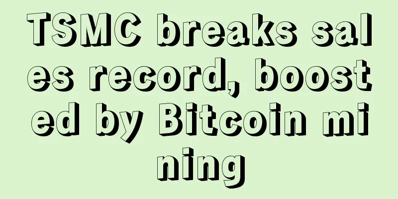 TSMC breaks sales record, boosted by Bitcoin mining