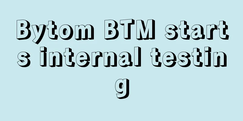Bytom BTM starts internal testing