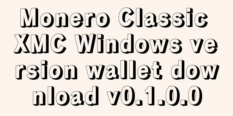 Monero Classic XMC Windows version wallet download v0.1.0.0