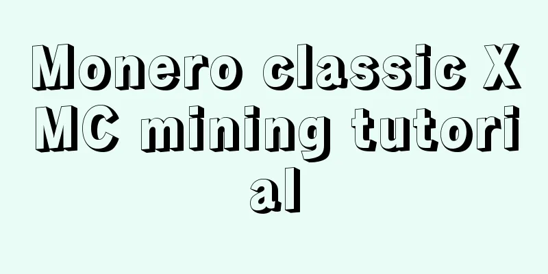 Monero classic XMC mining tutorial