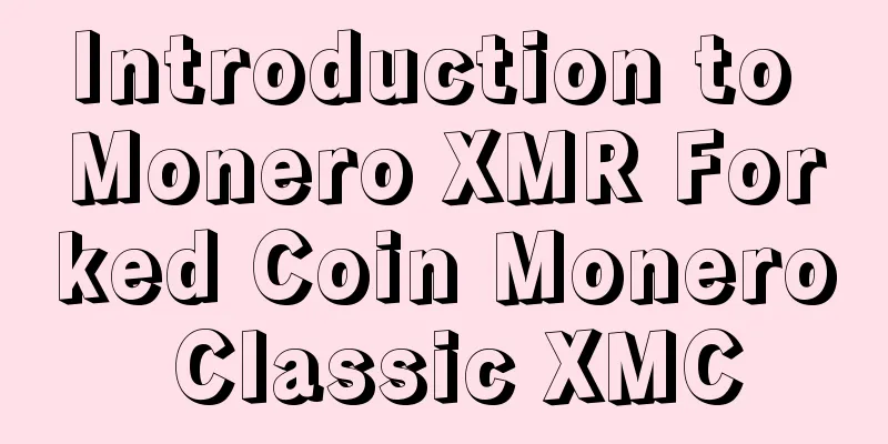 Introduction to Monero XMR Forked Coin Monero Classic XMC