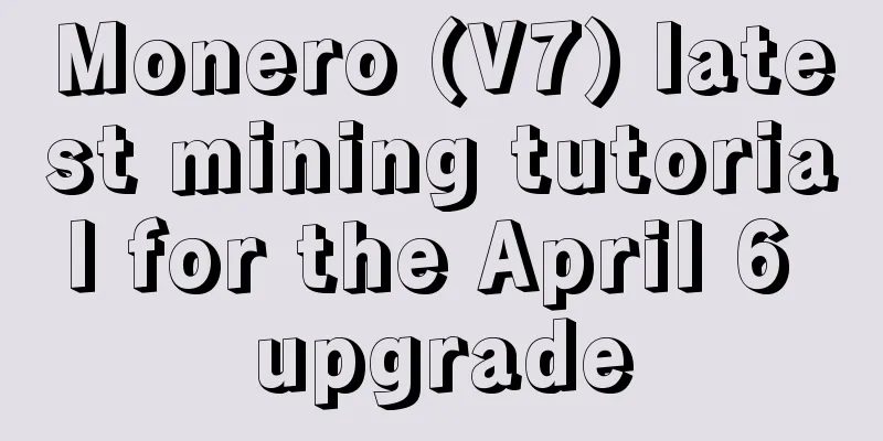 Monero (V7) latest mining tutorial for the April 6 upgrade