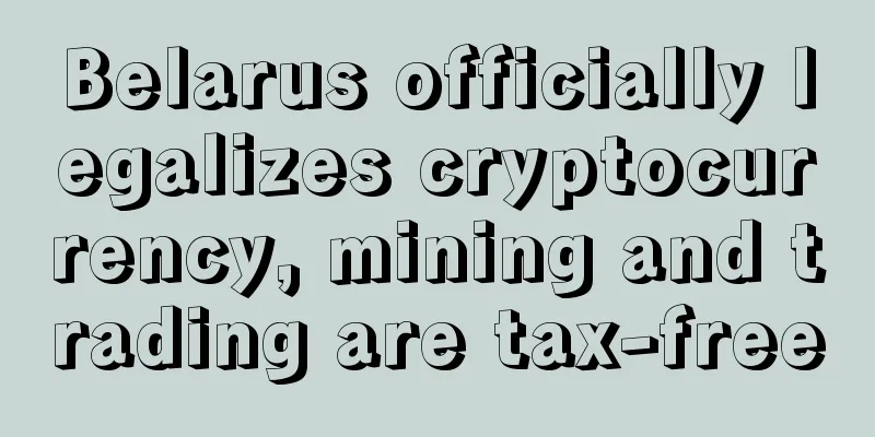 Belarus officially legalizes cryptocurrency, mining and trading are tax-free